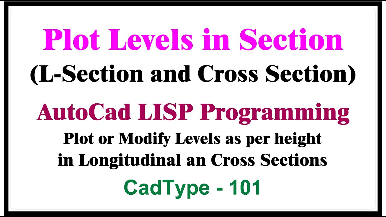 How to plot or modify Levels as per height in sections | in autocad using lisp | CTL101