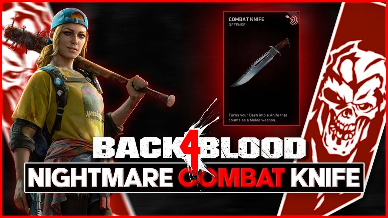 BACK 4 BLOOD 2022 NIGHTMARE COMBAT KNIFE BUILD! (Deck Guide & Explanation)