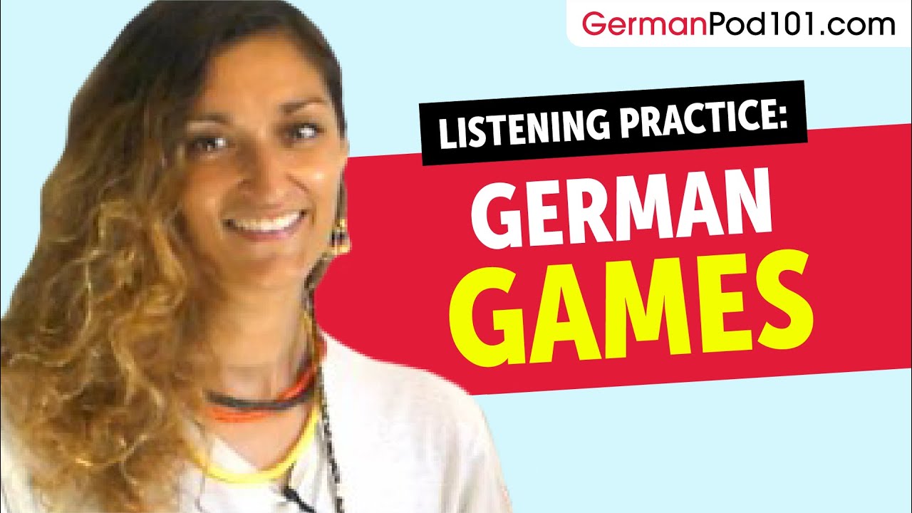 German Listening Practice - Playing German Games