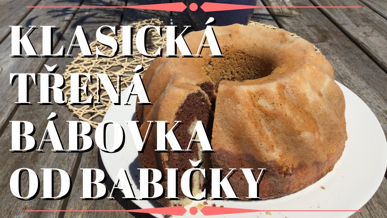 Klasická třená bábovka od babičky | RECEPT