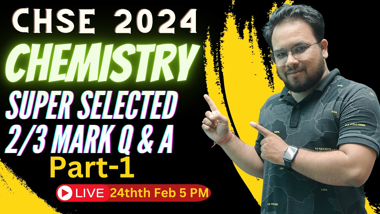 🔴CHSE Exam 2024 | Selected Chemistry 2/3 mark Q & A L-1