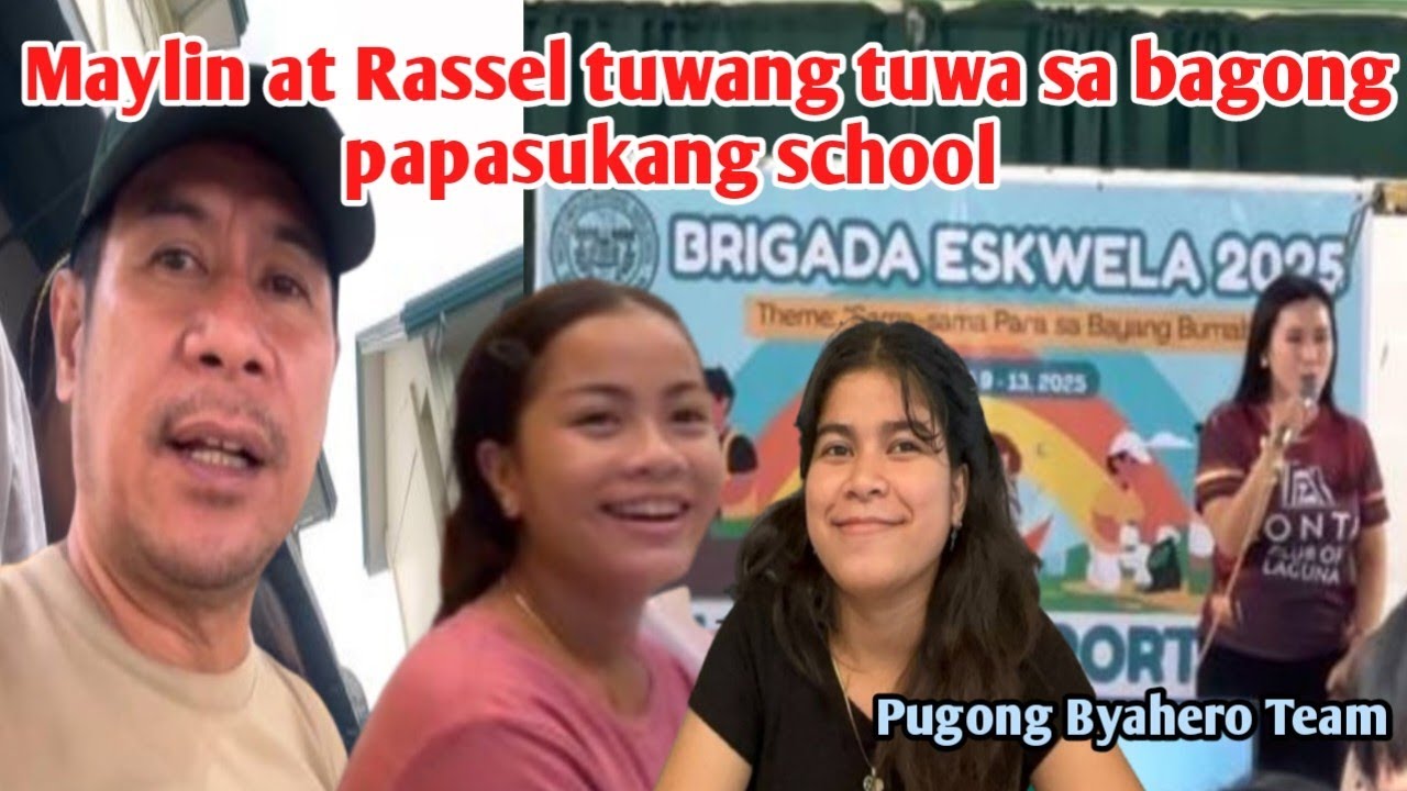 MAYLIN AT RASSEL NAG BRIGADA ESKWELA SA BAGO NILANG SCHOOL NA PAPASUKAN