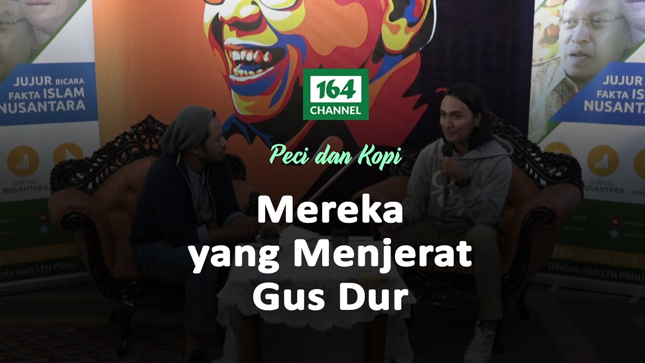Mereka yang Menjerat Gus Dur | Peci dan Kopi
