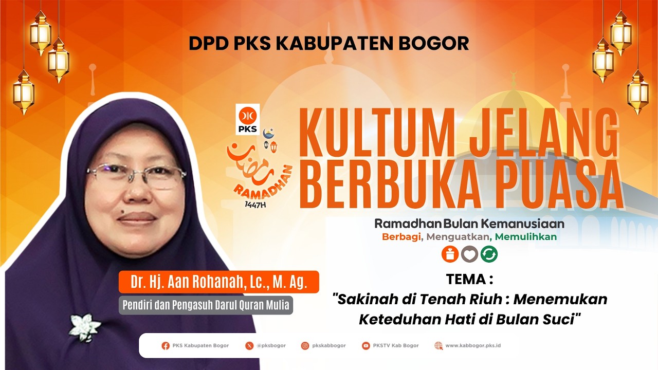 Kultum Jelang Berbuka Puasa : Temukan Keteduhan Hati di Bulan Suci | Dr. Hj.  Aan Rohanah, Lc.M.Ag.