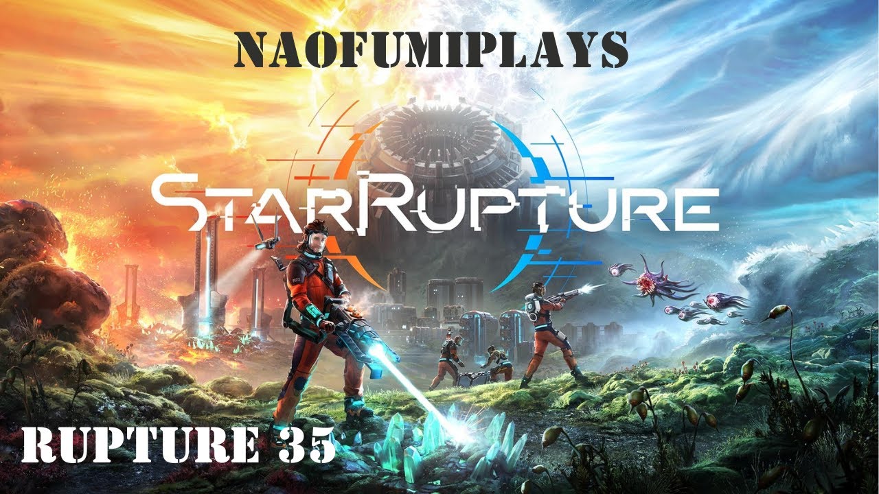 StarRapture Gameplay Rupture 35 (no commentary) #starrupture
