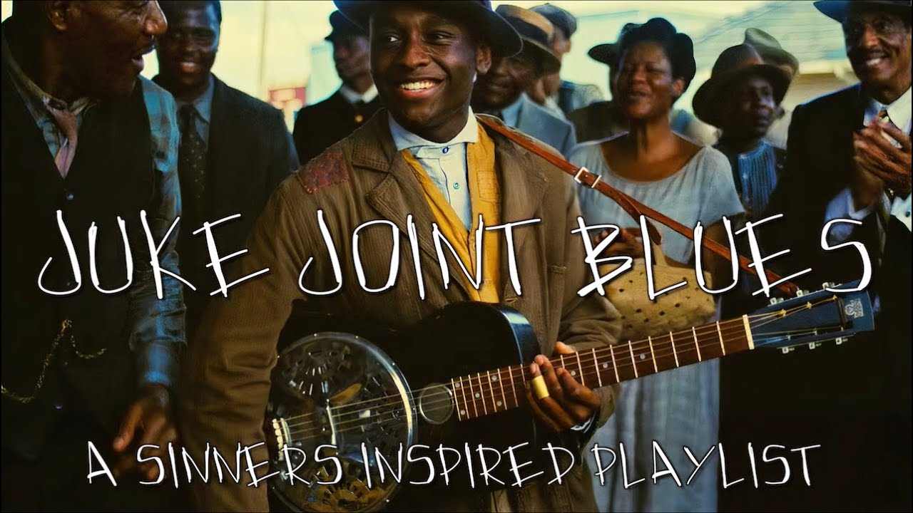 A Juke Joint Blues Playlist | Sinners Inspired