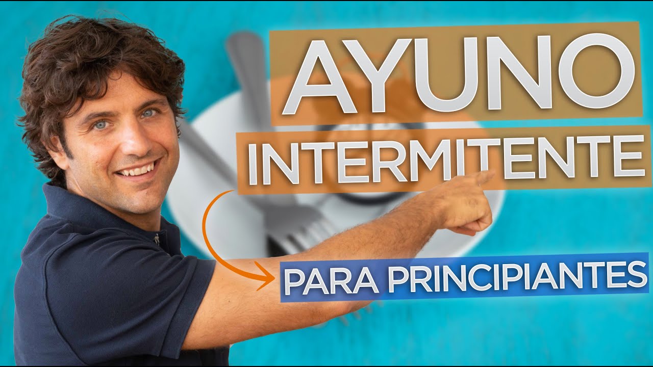 Las Claves Básicas del AYUNO INTERMITENTE
