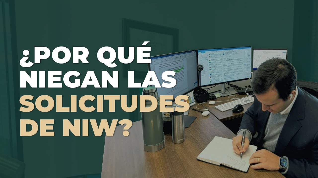 Por esto NIEGAN las solicitudes de Visa por Interés Nacional (EB-2 NIW) | Analizamos decisiones