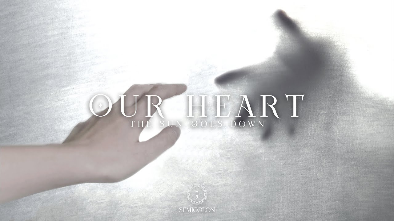 OUR HEART - The Sun Goes Down (Official Lyrics Video)