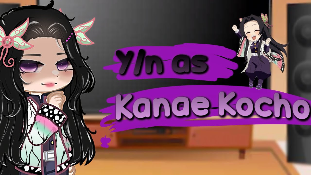 Tokyo Revengers react F!Y/n as Kanae Kocho|| 🇧🇷/🇺🇲/🇪🇸|| Daiki..2