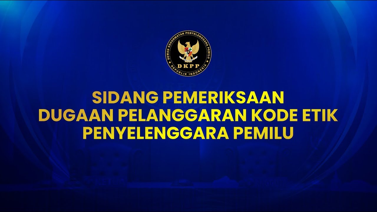 Sidang Pemeriksaan Dugaan KEPP Perkara Nomor 191/2025. Teradu: Ketua & Anggota KPU Kabupaten Bangka