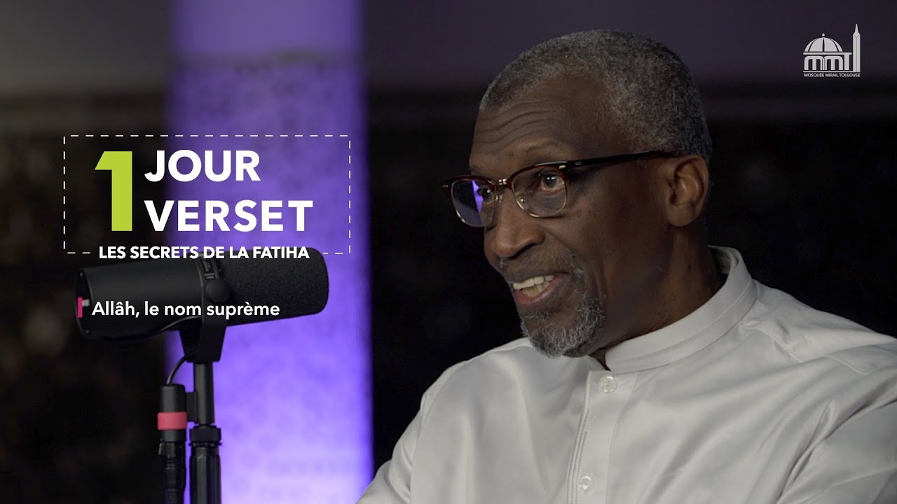 Explication de la Fatiha : ses appellations et mérites