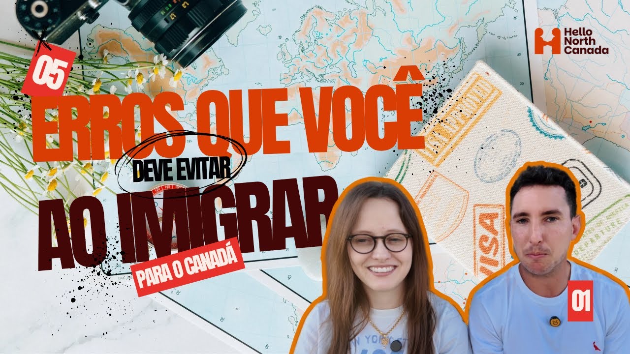 5 Erros que Você Deve Evitar ao Imigrar para o Canadá 🇨🇦 (Dica Bônus no Final)