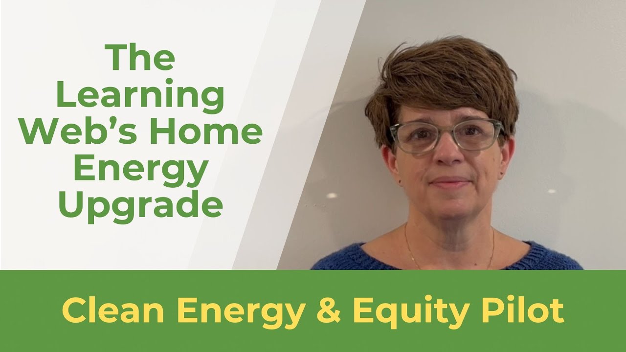 The Learning Web, Clean Energy and Equity Pilot