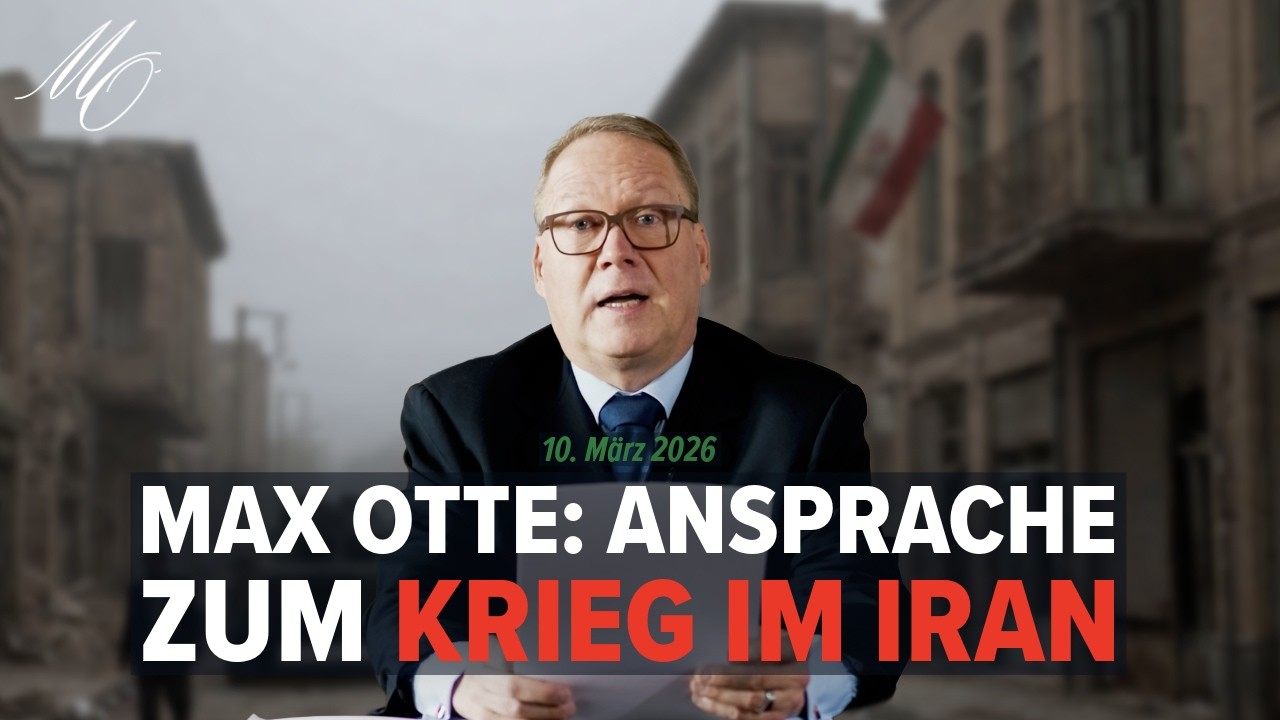 Max Otte: Ansprache zum Krieg im Iran, 10. März 2026
