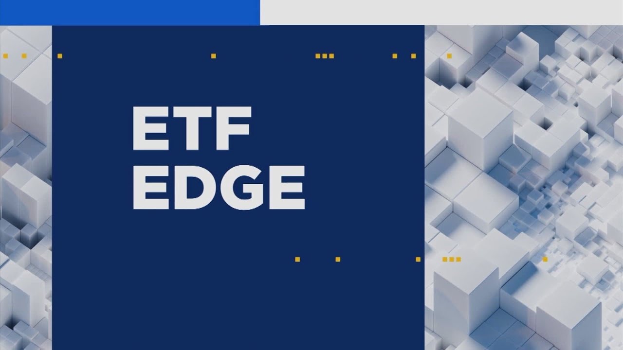 ETF Edge, July 8, 2024