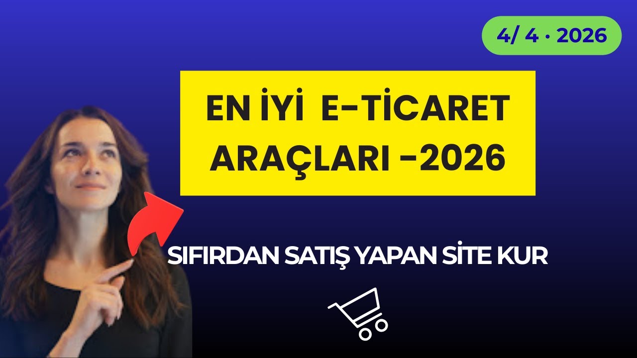 En İyi E-Ticaret & Altyapı Araçları (2026) | Satış Yapan Site Kur