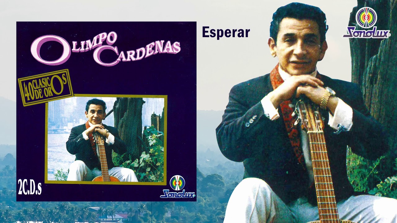 Esperar - Olimpo Cárdenas | Bolero | Cover Audio