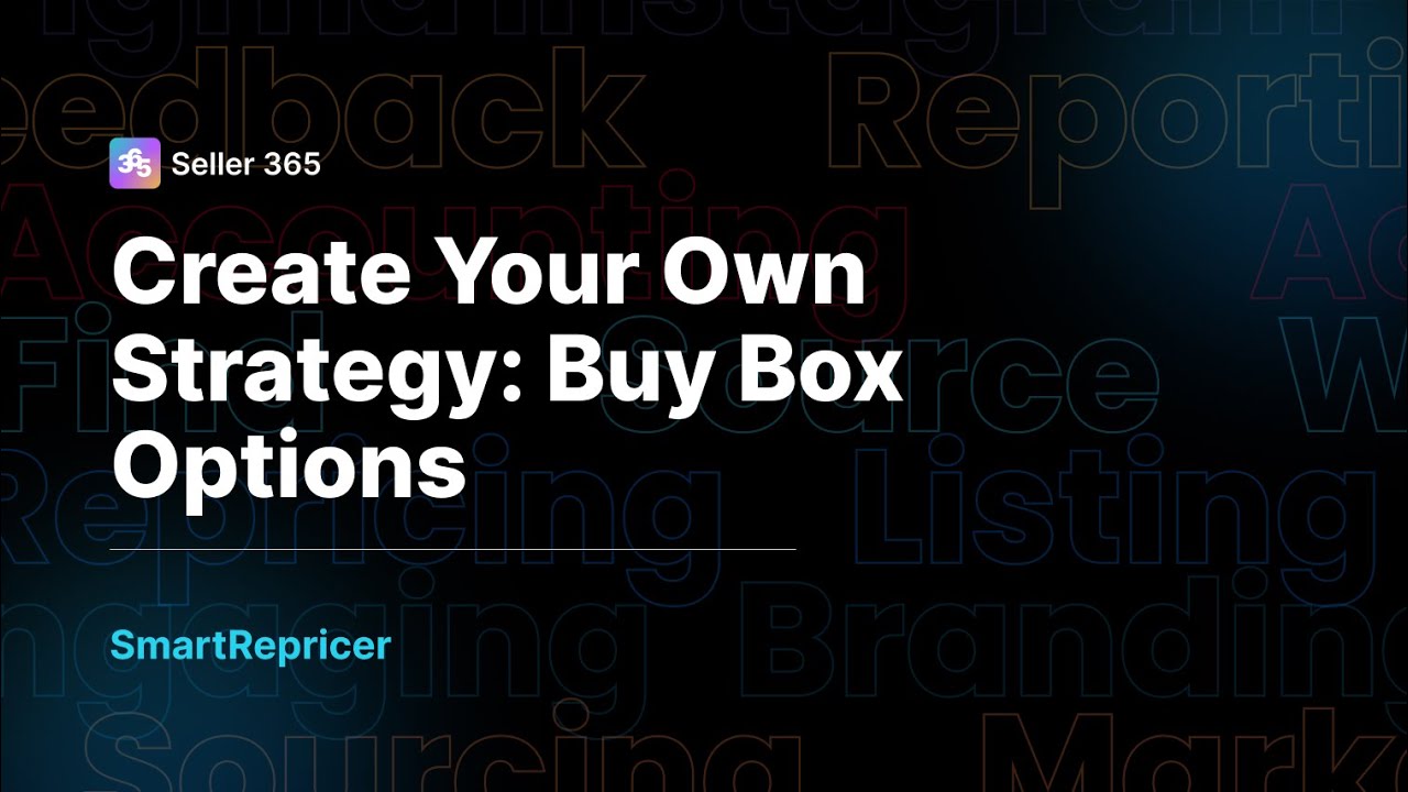 SmartRepricer Create Your Own Strategy: Buy Box Options