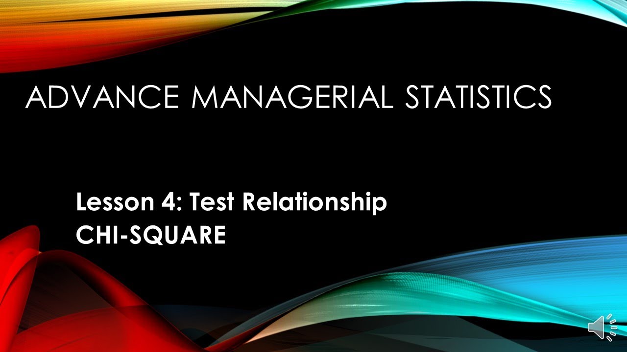 Test of Relationship : Chi-square