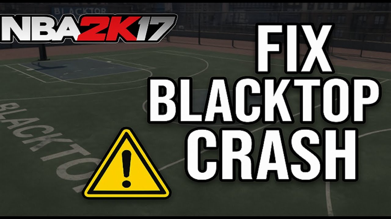 *New* NBA 2K17 Blacktop Crash Fix | Easy Solution for 2025 (Fix Blacktop) 