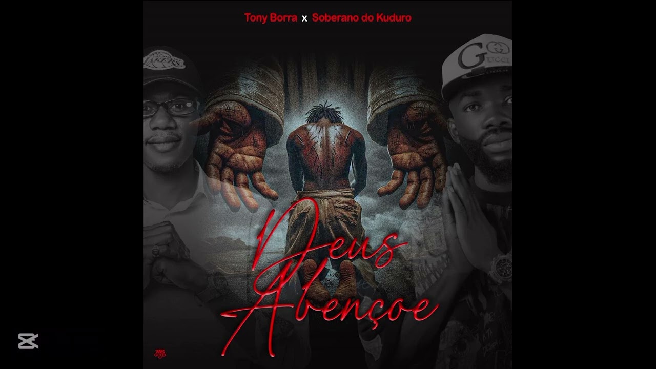 Soberano Do Kuduro - Deus Abençoe (FT Tonny Borra) Kuduro Motivacional/Gospel [vídeo áudio] 2025