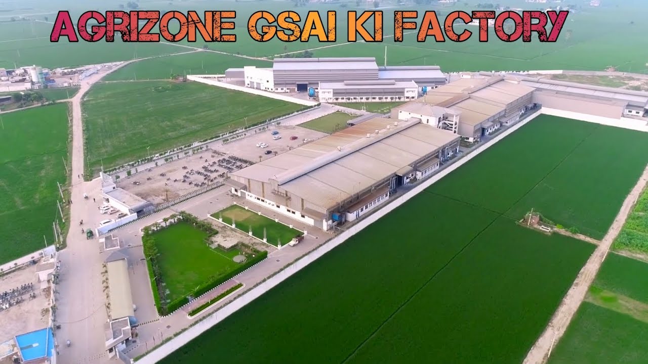 Agrizone GSAI Ki Factory ||