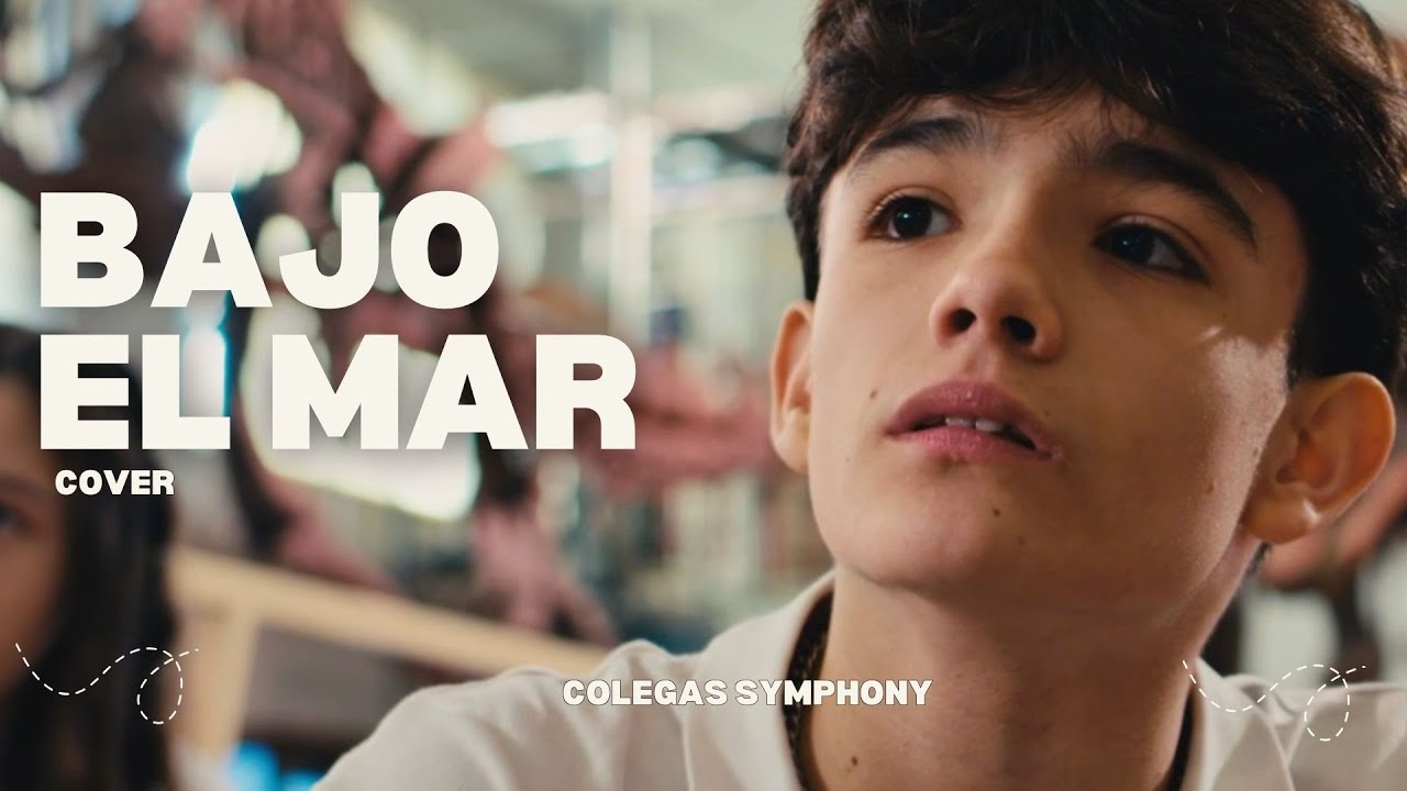 Colegas Symphony Kids & Teens | Bajo el Mar (Video Oficial)
