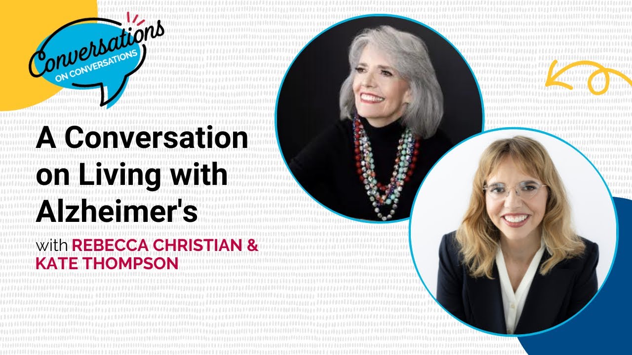 A Conversation on Living with Alzheimer's | Conversations on Conversations