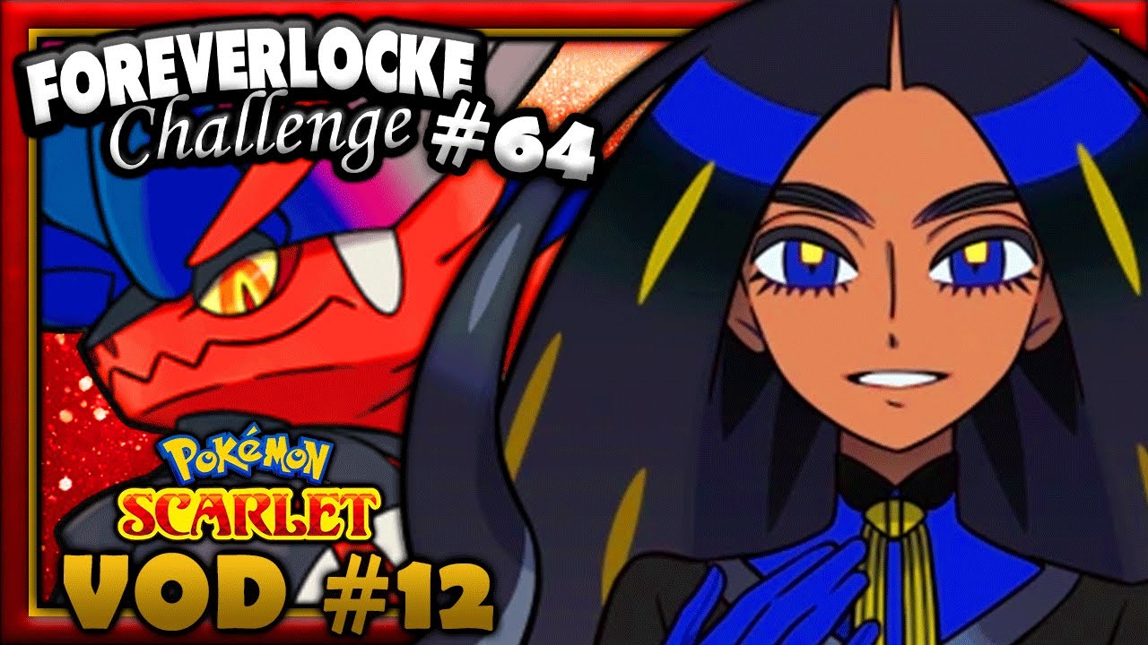 The Foreverlocke Challenge Playthrough [64] - Pokemon Scarlet VOD #12