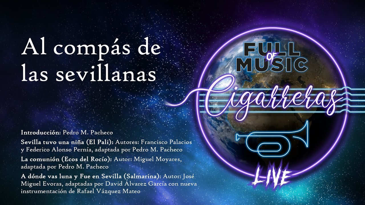 Al compás de las sevillanas | Las Cigarreras