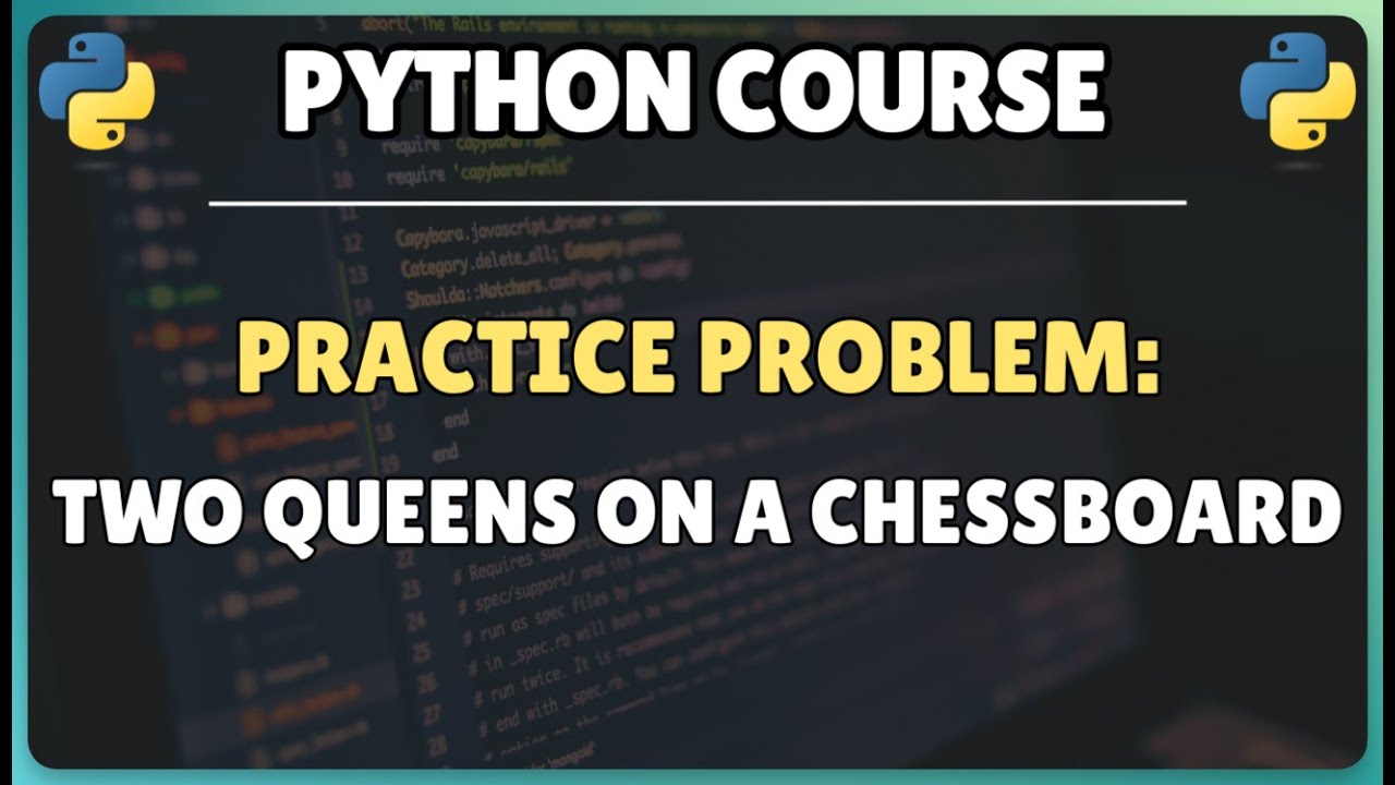 Python Practice Problem: Determine if Two Queens attack each other on a Chessboard