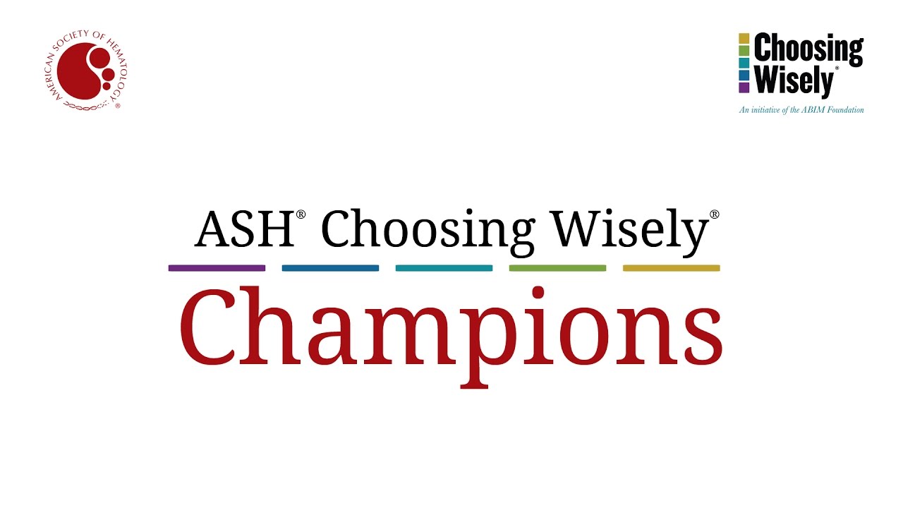 ASH Choosing Wisely&reg; Champions