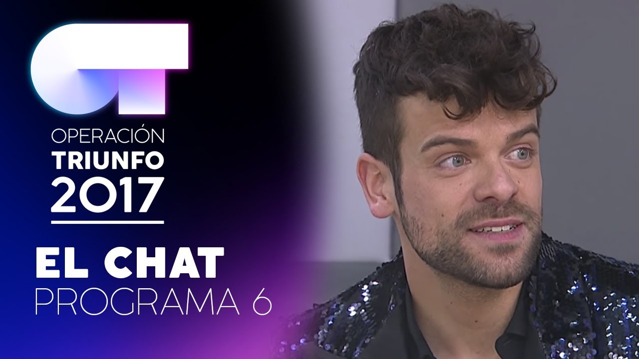 EL CHAT - GALA 6 - 4 DICIEMBRE – OT 2017 (