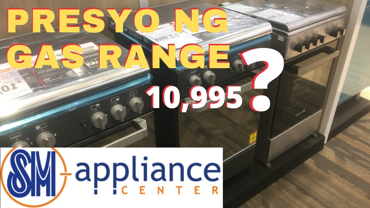 Magkano GAS RANGE sa SM APPLIANCE CENTER