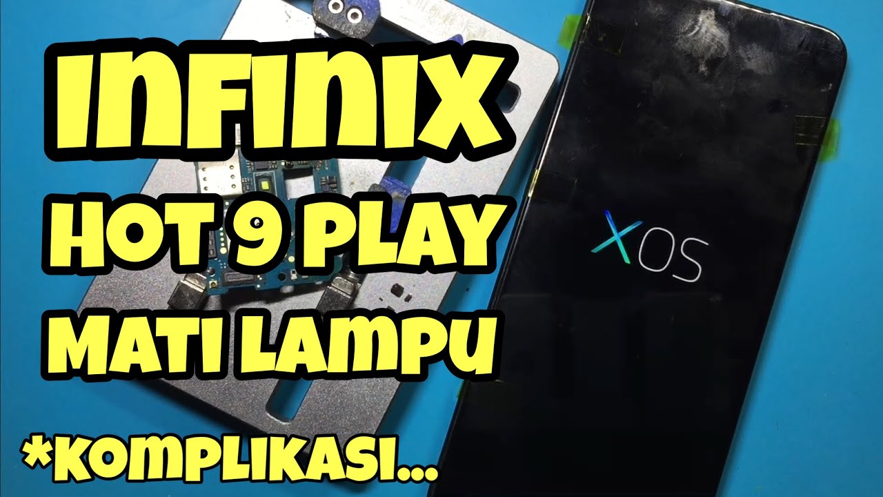 Perbaikan Infinix Hot 9 Play Lampu LCD Bermasalah Bekas Kena Air