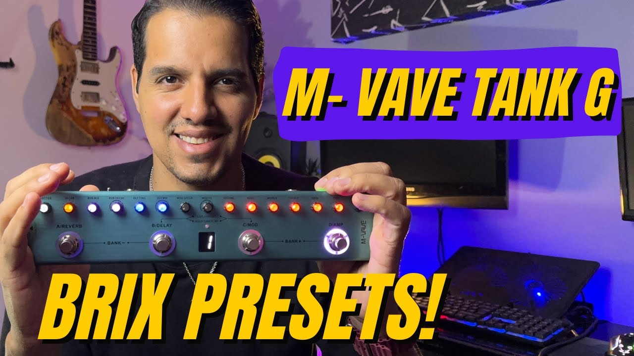 Mis Presets Para la M - Vave Tank G l Una pedalera muy Economica pero Interesante y con buen Sonido