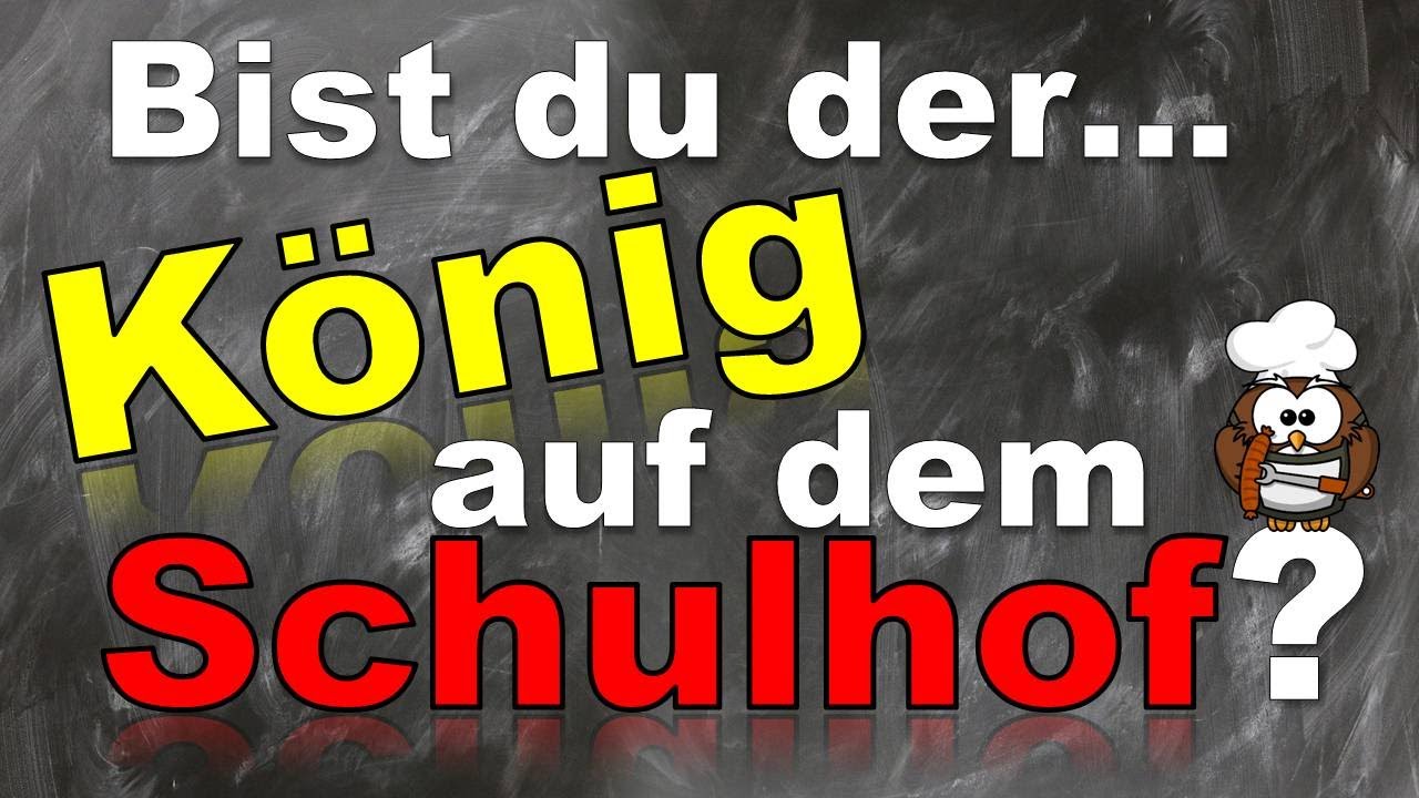 ✔ Bist Du Der König Auf Dem Schulhof? - Persönlichkeitstest