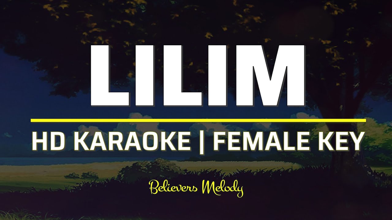 Lilim | KARAOKE - Female Key E