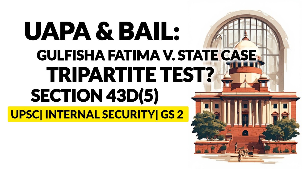 Can Bail Survive UAPA? The Court&rsquo;s Quiet Rebellion Explained | UPSC | IAS | Paathashaala