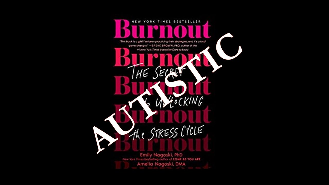 intro to autistic burnout: a channel by a NYT best-selling expert on burnout who is also autistic.