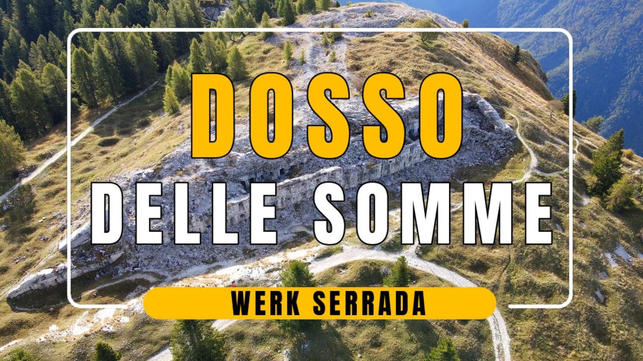 FORTE DOSSO DELLE SOMME - Serrada Werk