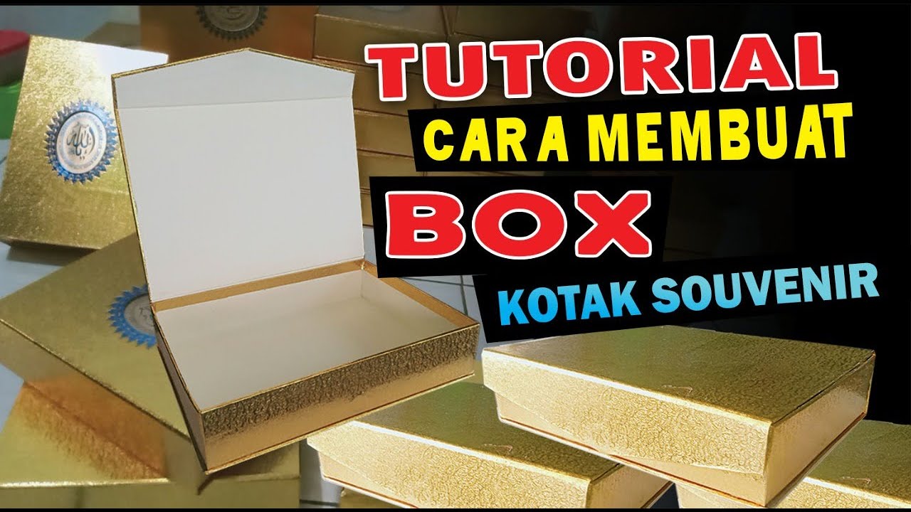 Tutorial Membuat Box Kotak Souvenir / Box Kado / Box makanan