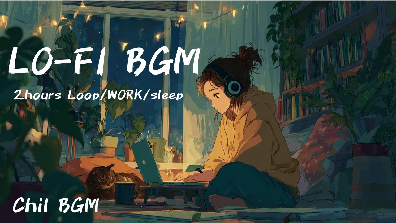 Lo-Fi BGM｜作業、眠る前のBGM