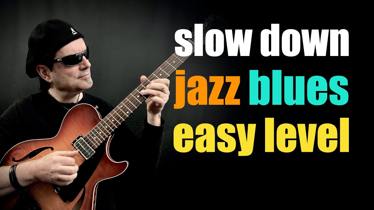 Slow Down - Jazz Blues Blues (Bb) - Easy Level - Achim Kohl - Jazz Guitar