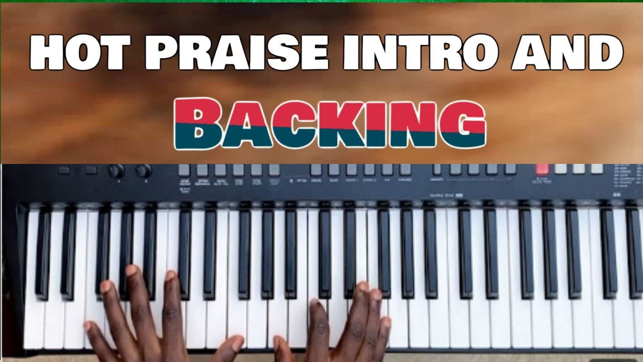 OMG HOT PRAISES INTRO,BACKING,CHOPPINGS FOR BEGINNERS,INTERMEDIATES,AND ADVANCED KEY F