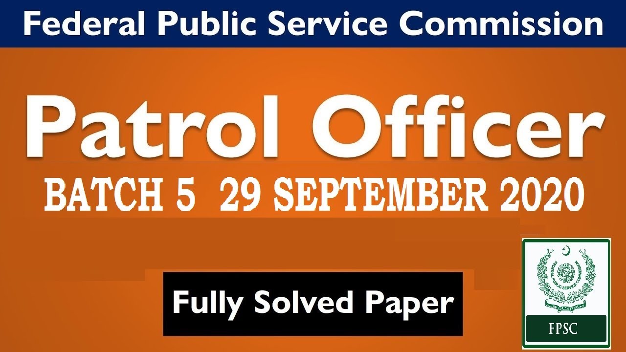 FPSC Patrol Officer Batch 5 |29 September 2020 SOLVED| FPSC Past Papers| FPSC Test Preparation