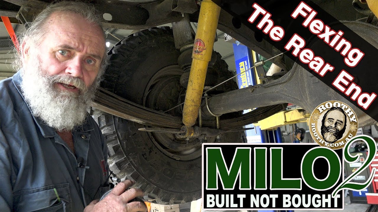 Milo 2  - Flexing The Rear End - 40 Series - Built Not Bought - Roothy