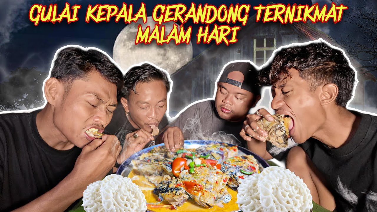 6 KEPALA IKAN GERANDONG GULAI MENU KELAPARAN JAM 10 MALAM