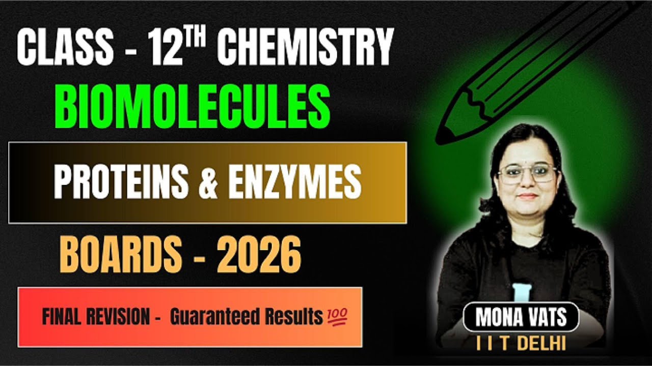Proteins & Enzymes FULL REVISION 🔥 | Biomolecules | Class 12 Chemistry
